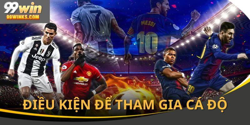 Các lưu ý cần biết để tham gia dễ dàng hơn
