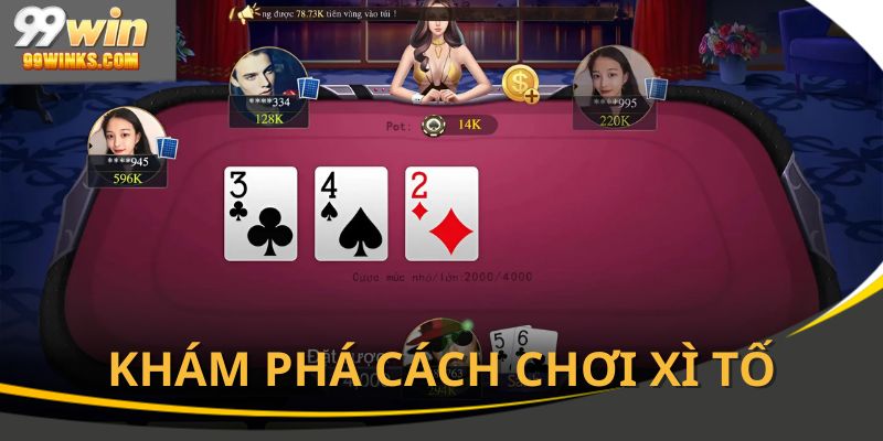 Hướng dẫn phương pháp đánh xì tố cực dễ thắng tại 99 WIN