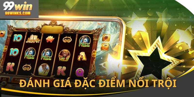 Các đặc điểm được yêu thích
