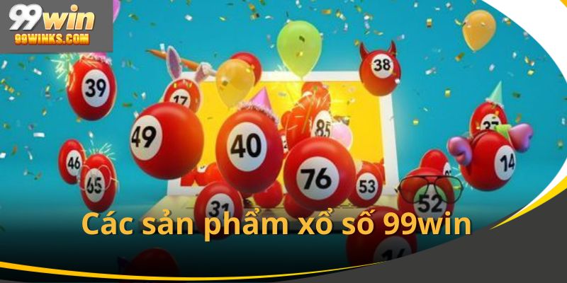 Các sản phẩm xổ số