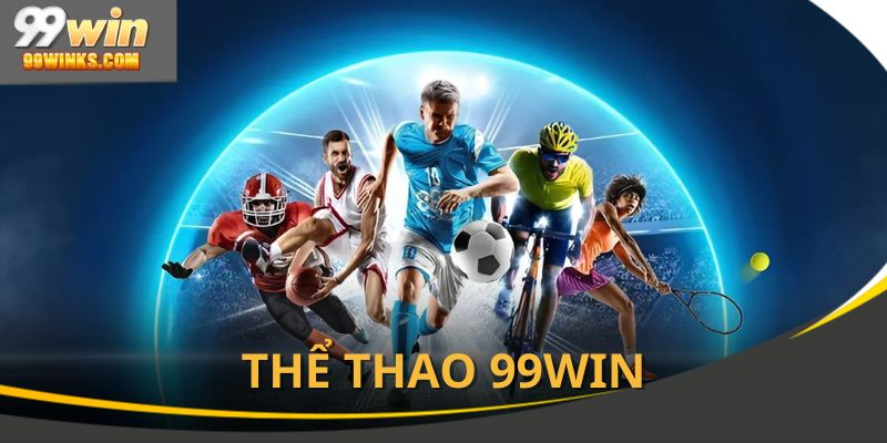 99win sân chơi cá cược không thể thiếu cho các tín đồ bóng đá